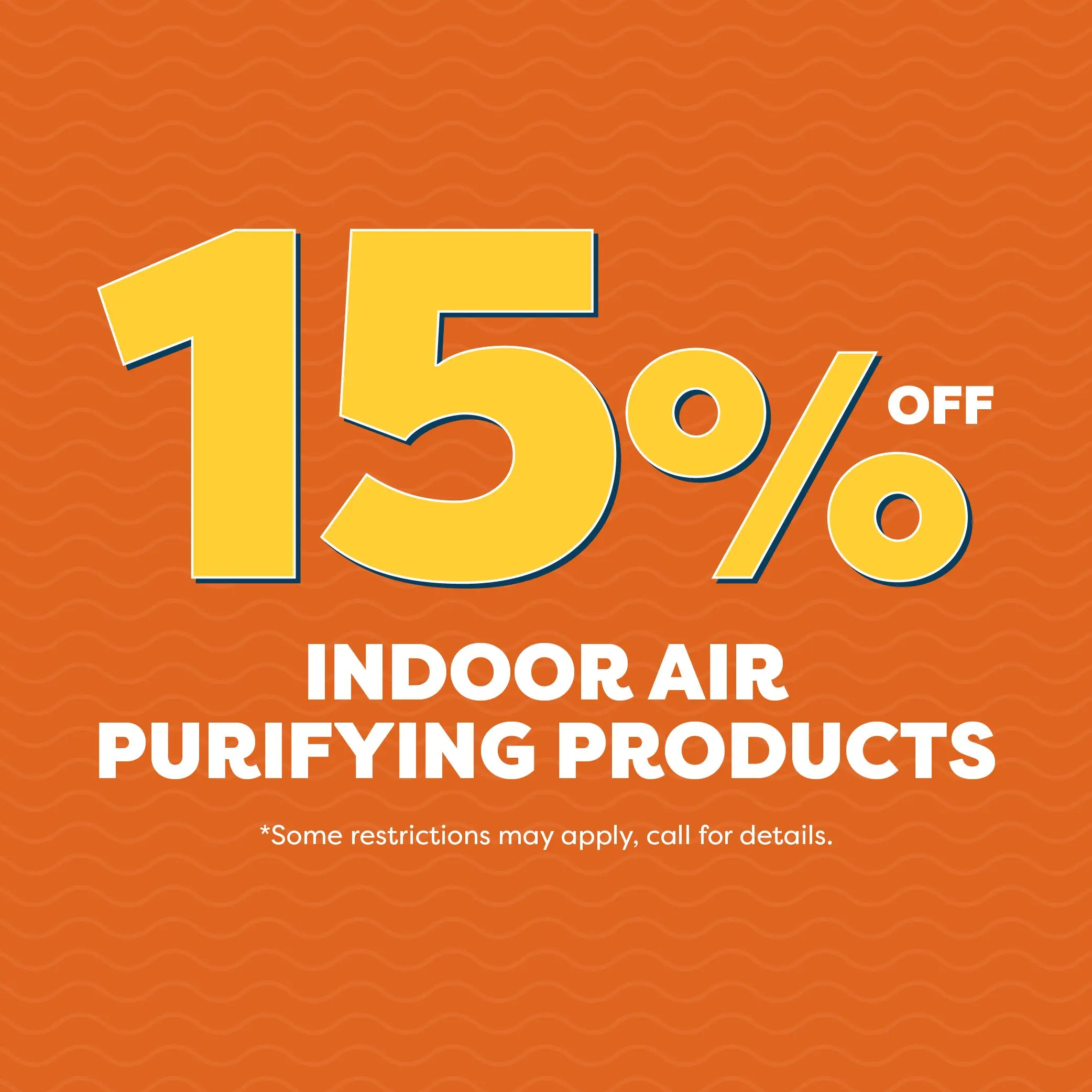 15% off Indoor Air Purifying Products